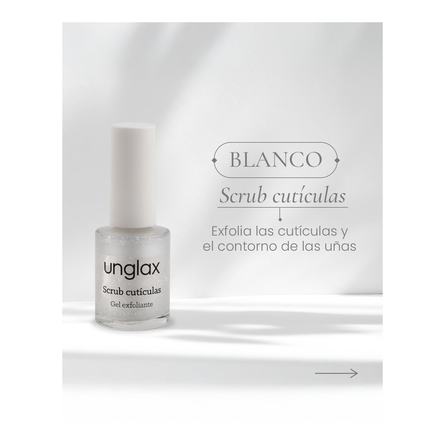 Unglax Scrub Cutículas Gel Exfoliante 10ml