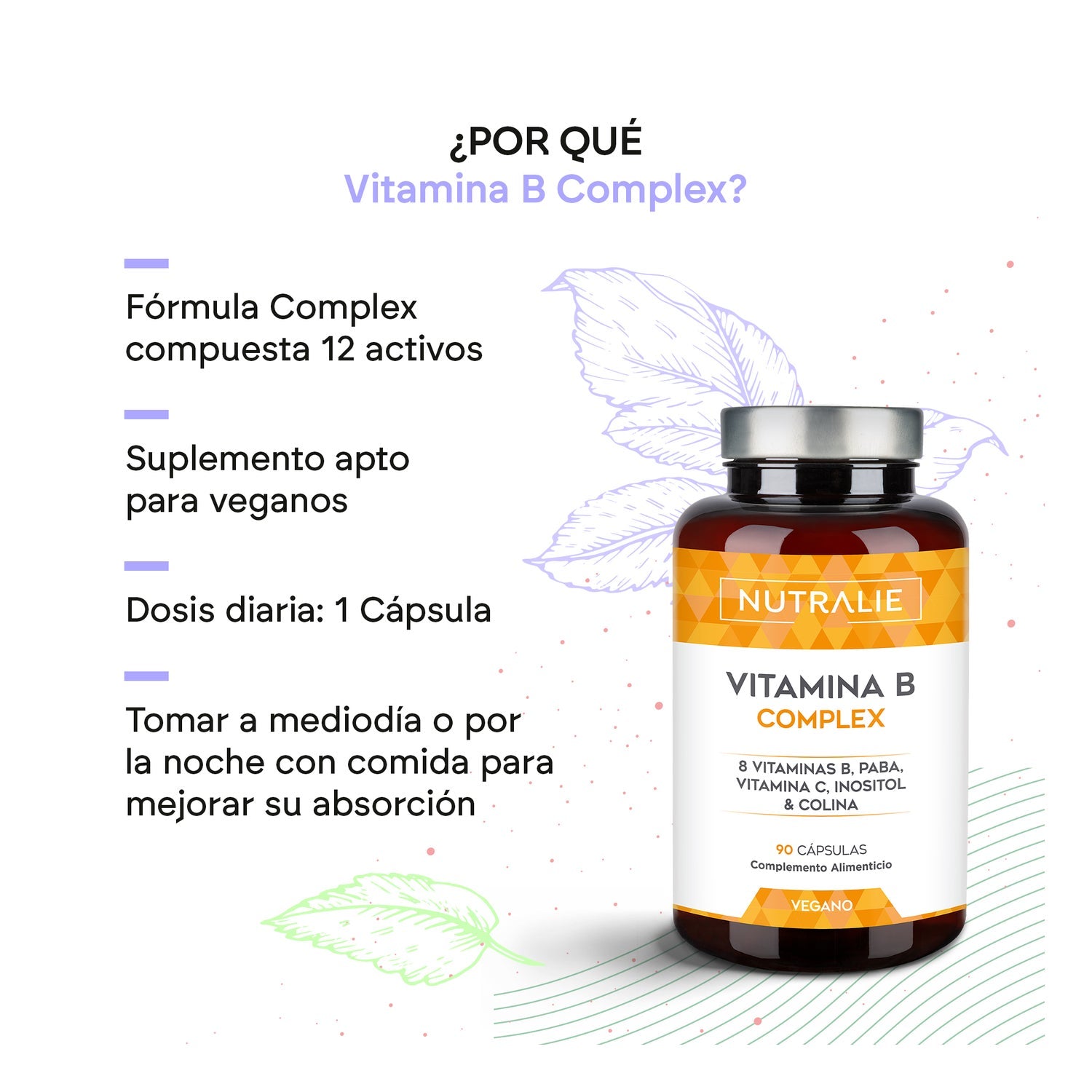 Nutralie Vitamina B Complex con Vitamina C + Colina + Inositol + PABA 90caps